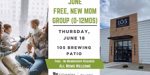 June Free, New Mama Group (0-12 months)! 