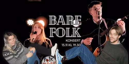 BARE FOLK - konsert i FOLK
