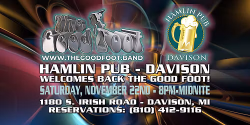 Hamlin Pub - Davison Welcomes THE GOOD FOOT Back!