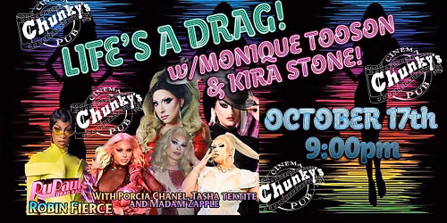 21+ LIVE DRAG SHOW w\/MONIQUE TOOSOON & KIRA STONE!