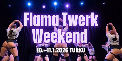 Flama Twerk Weekend
