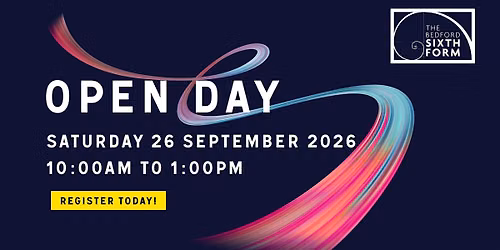 The Bedford Sixth Form Open Day | 26 September 2026
