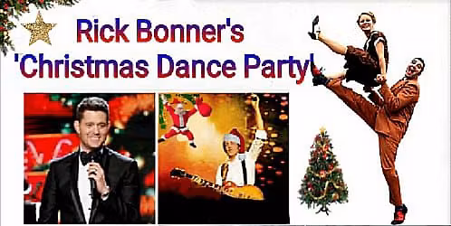 Rick Bonner presents..... 'Christmas Dance Party'