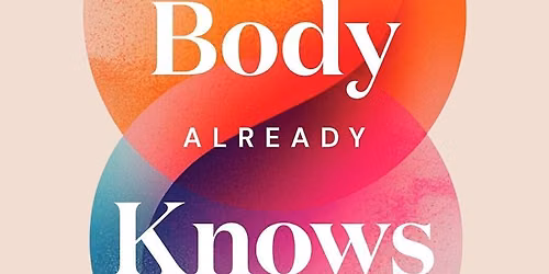 Carnegie Book Club- Your Body Already Knows