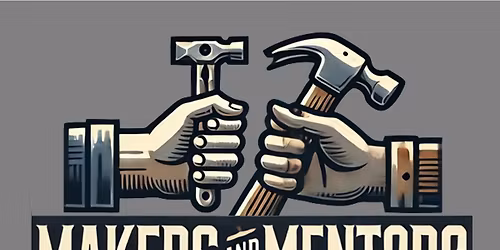 Makers & Mentors 1st meet