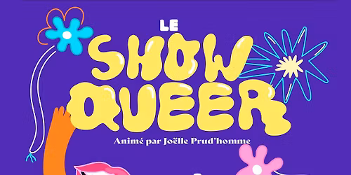 Le Show Queer \u00e0 Laval | Th\u00e9\u00e2tre des Muses