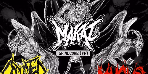 Makai (Fr) \/ Mucus (Be) \/ Gorupted (Fr) - Grind