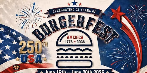 Burgerfest June 15th to June 20th 2026