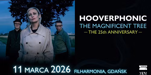 Hooverphonic - Gda\u0144sk, Filharmonia Ba\u0142tycka \/ 11.03.2026