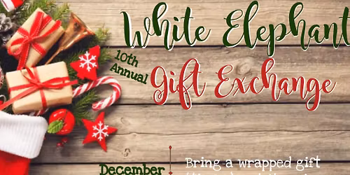 White Elephant Gift Exchange