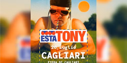 TONY PITONY live [ESTATONY] | 20 Luglio 2026 | Arena in Fiera, Cagliari