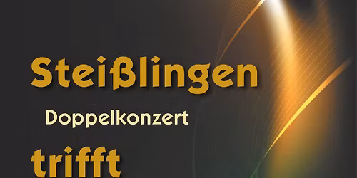 Doppelkonzert - Stei\u00dflingen trifft Tengen