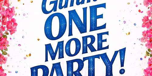 Gimme one more party