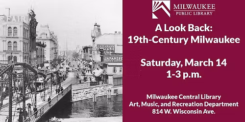 A Look Back: 19th-Century Milwaukee