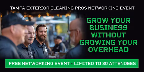 Tampa Exterior Cleaning Pros Networking Event