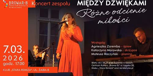 Koncert Mi\u0119dzy D\u017awi\u0119kami "R\u00f3\u017cne odcienie mi\u0142o\u015bci"