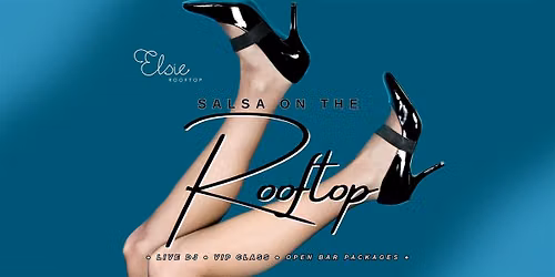 Salsa on the Rooftop: Latin Night at Elsie Rooftop