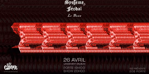 Syst\u00e8me F\u00e9odal: Lancement d'album (1\u00e8re partie: Le Buzz)
