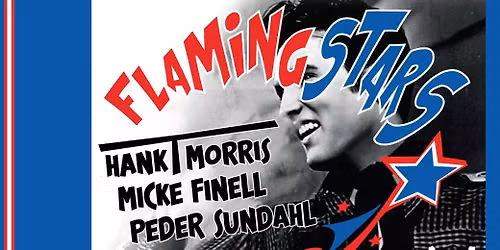 Hank T Morris & The Flaming Stars - Sandviken