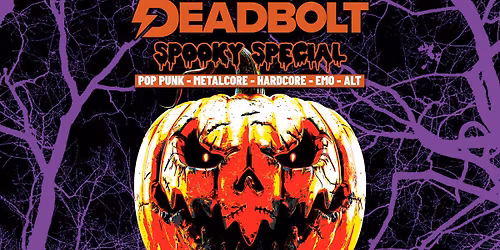 Deadbolt - York | Spooky Special