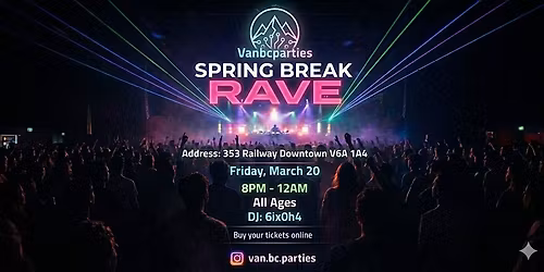 Spring Break RAVE