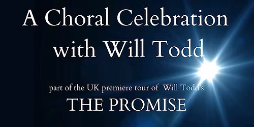A Choral Celebration with Will Todd