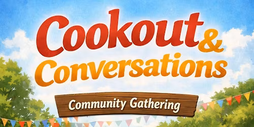 Cookout & Conversations