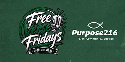 Nov 20th Purpose216 Free Verse Fridays