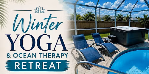 Winter Yoga & Ocean Therapy Retreat in Cape Coral, FL