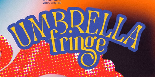 Umbrella Fringe Festival