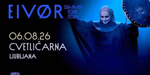 Eiv\u00f8r | 2026 | Cvetli\u010darna Ljubljana