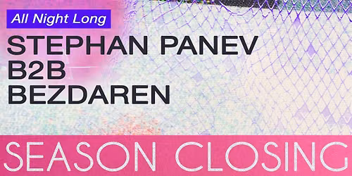SEASON CLOSING - Stephan Panev B2B Bezdaren