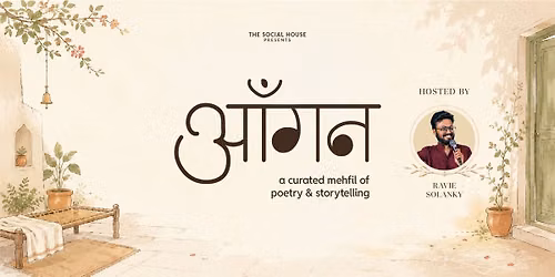 Aangan -Curated Mehfil of Poetry & Storytelling