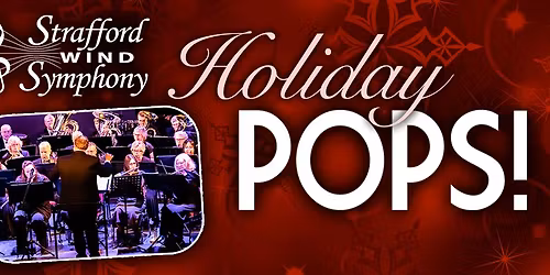 Strafford Wind Symphony\u2019s Holiday Pops
