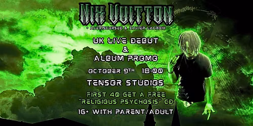 Nix Vuitton Live UK Debut & Album Promo w\/ alexiscursed & Xavier LaCroix