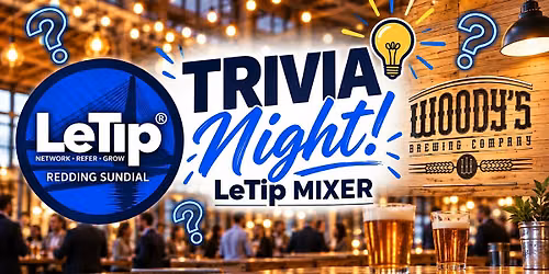 Business, Brews & Brainpower\u2014 LeTip Trivia Night