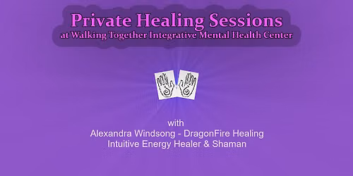 Private Healing Sessions - Special Event - One Day Only at Walking Together