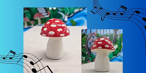 Mushroom Maraca Clay Class - All Ages