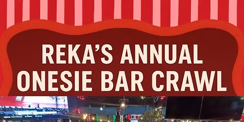 Reka's Annual Onesie Bar Crawl