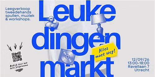 Leuke Dingen Markt, alles moet weg!