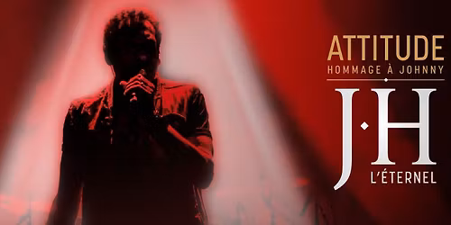 ATTITUDE - Hommage \u00e0 Johnny - Th\u00e9\u00e2tre Royal Namur