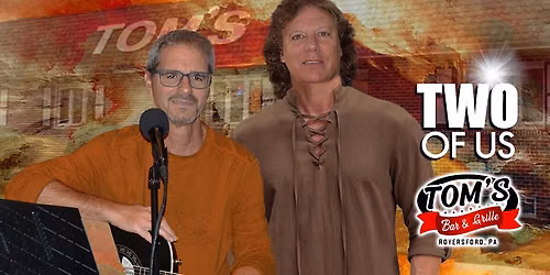 Two of Us live at Tom's Bar & Grille