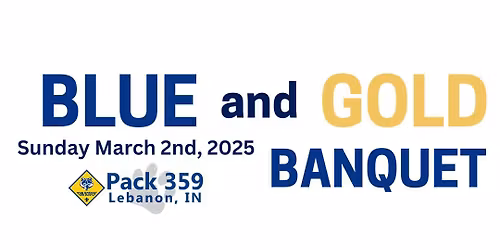PACK 359 Blue and Gold Banquet 2025