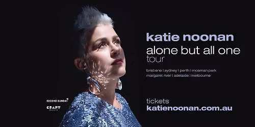 Katie Noonan - Alone but all one tour