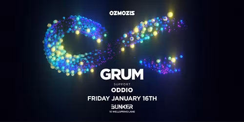 Ozmozis presents Grum