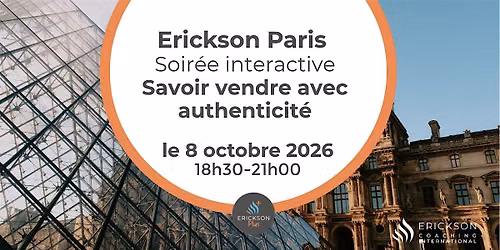 Soir\u00e9e interactive \u2013 Savoir vendre avec authenticit\u00e9 | Erickson Paris