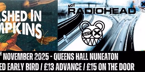 Not Radiohead & The Smashed In Pumpkins