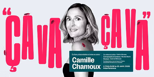 Camille Chamoux "\u00c7a va \u00c7a va" | INTERFERENCE - TOULOUSE