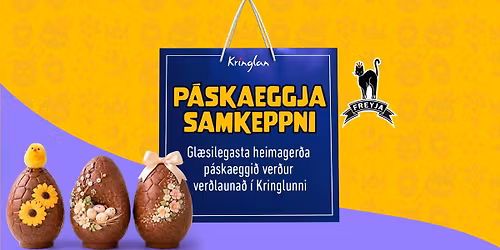 \ud83d\udc23 P\u00e1skaeggjasamkeppni Freyju og Kringlunnar