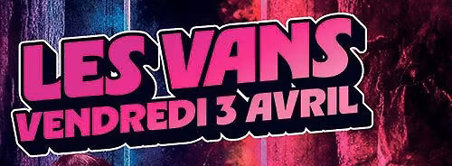 Hip-Hop au Vans  Antes & Madzes + Vices & Versets + Las Quadra